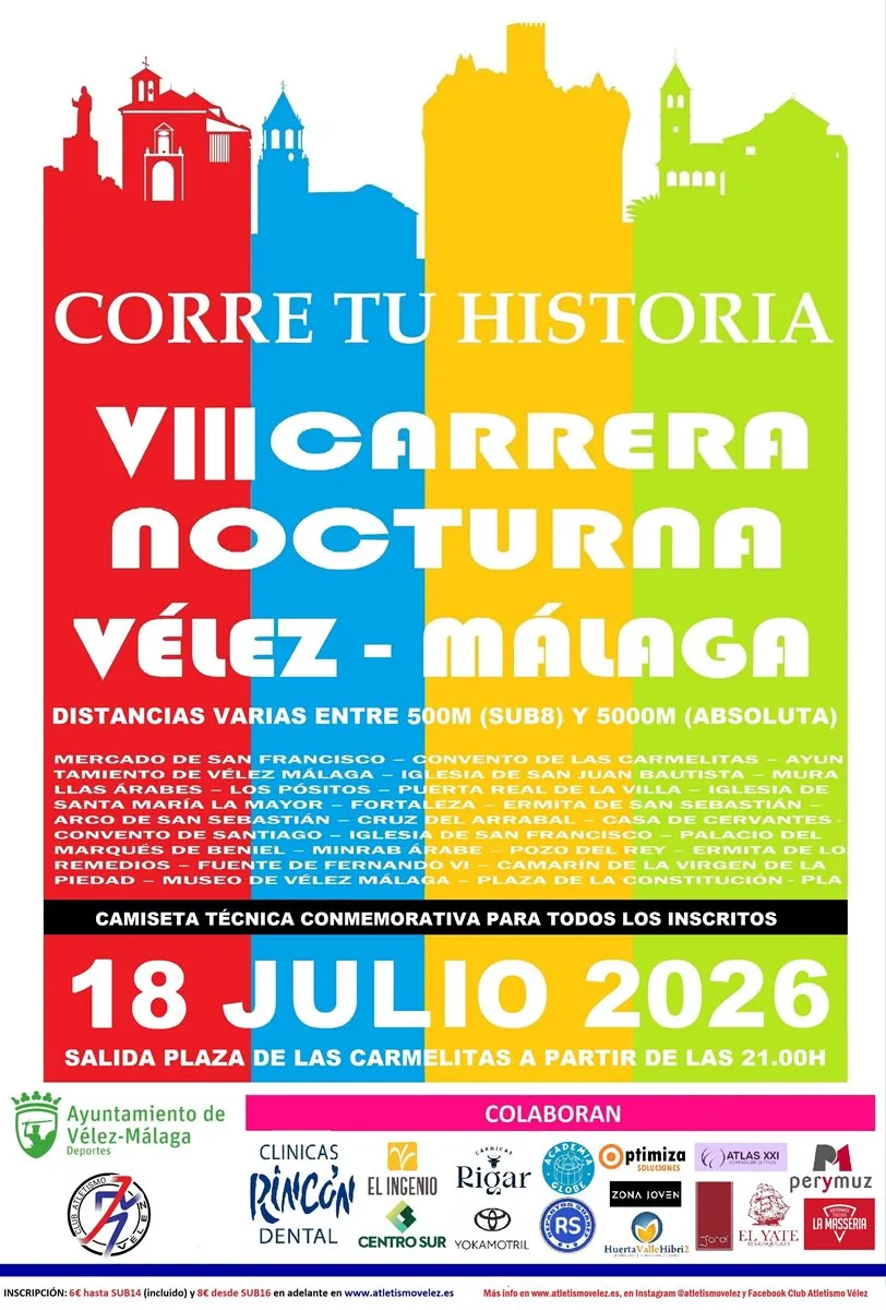 VIII Carrera Nocturna Vélez-Málaga «Corre tu Historia»